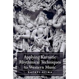 Applying Karnatic Rhythmical Techniques to Western Music