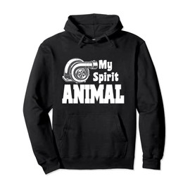 Funny Turbocharger My Spirit Animal High Performance Cars Pullover Hoodie