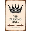 Schatzmix Tin Sign VIP Parking Only Crown Metal Sign 20