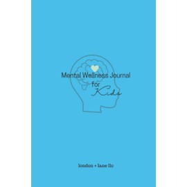 Mental Wellness Journal for Kids