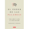 El poder de las palabras: Cómo cambiar tu cerebro (y