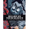 Heart on Your Sleeve: A Tattoo Coloring Book