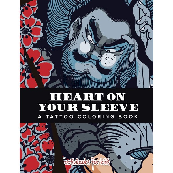 Heart on Your Sleeve: A Tattoo Coloring Book
