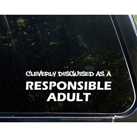 Cleverly Disguised as a Responsible Adult 9 Inches