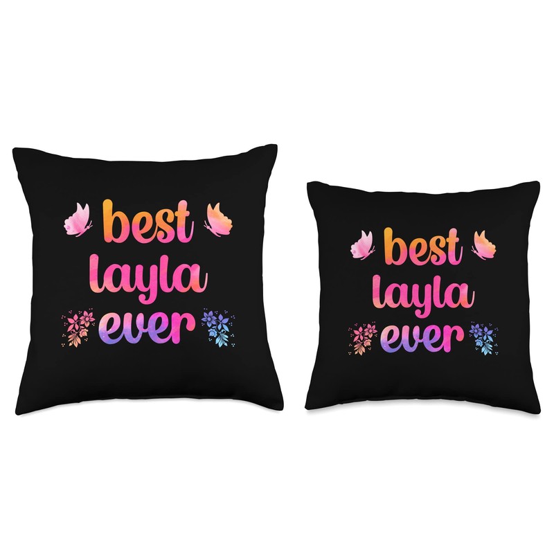 Best Layla Ever Layla Name Throw Pillow