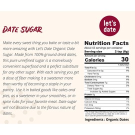 Let’s Date | Organic Date Sugar | Excellent Sugar Substitute | Baking Sugar Alternative | Good Source of Fiber | Vegan | Paleo | Gluten Free | Kosher | Non- GMO | Natural Sweetener (12oz (Pack of 1)