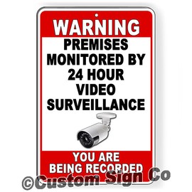 Custom Sign Co WARNING SIGN 24 HOUR VIDEO SURVEILLANCE YOU ARE RECORDED SECURITY CCTV CAMERA