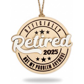 Happy Retirement 2025 Ornament, Funny Retired Gifts for Men Women, Unique Christmas Tree Decorations, Party Ornament Idea for Coworker, Teacher, Boss, Celebration Keepsake Gift