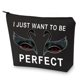 G2TUP Ballet Swan Lake Makeup Bag Ballet Lover Gift I Just Want To Be Perfect Black Swan Zipper Pouch Bag Swan Lake Merchandise (Want Be Perfect)