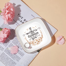 Mothers Day Gifts for Mom Jewelry Dish "If Mothers Were Flowers I Would Pick You" Mom Birthday Gifts, Step Mom Gifts, Unique Birthday Gifts for Mom Christmas Thanksgiving Mother In Law, Mother Gifts