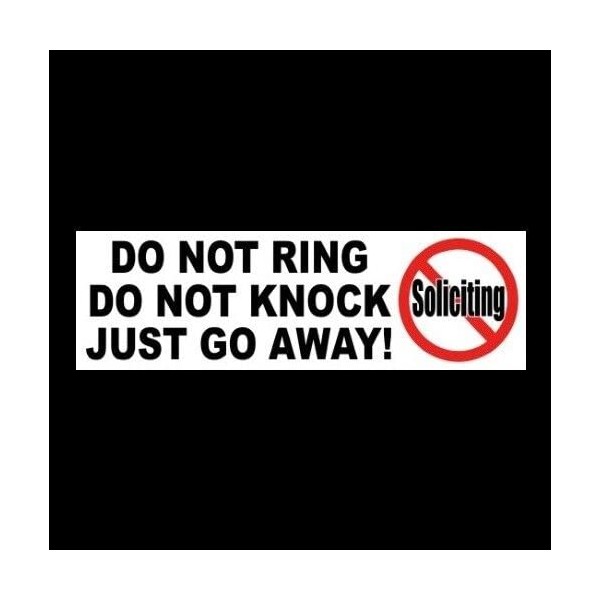 Stickers Decals "DO NOT Ring, Knock - GO Away" Home