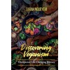 Discovering Veganism: Unexpected Life Changing Journey