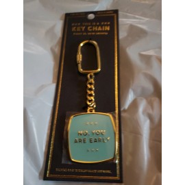 Easy Tiger “No, You Are Early” Keychain funny gift great for mom or friend NEW