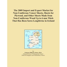 The 2009 Import and Export Market for Non-Coniferous Veneer Sheets, Sheets for Plywood, and Other Sheets Made from Non-Coniferous Wood Up to 6 mm Thick That Has Been Sawn Lengthwise in Ireland