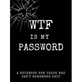 WTF Is My Password: Remember your password, tracker with alphabetical pages, small pocket size 4.5" x 6", stocking stuffer, log over 400 passwords