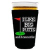 I Like Big Putts and I Cannot Lie Pint Glass