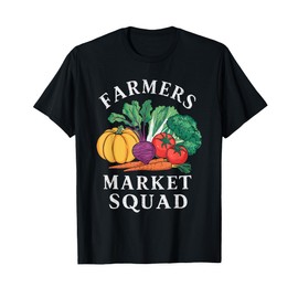 Farmers Market Farmer Agriculture Farming Food Vegetables T-Shirt
