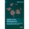 Deltas in the Anthropocene