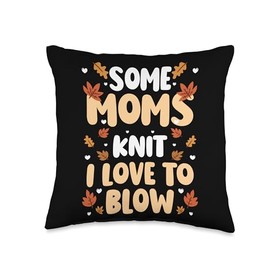 Some Moms Knit I Love To Blow Autumn Leaf Blower Throw Pillow