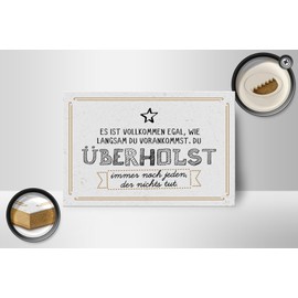 Femer Holzschild Spruch 12x18 cm du überholst immer noch jeden, der nichts tut Schild