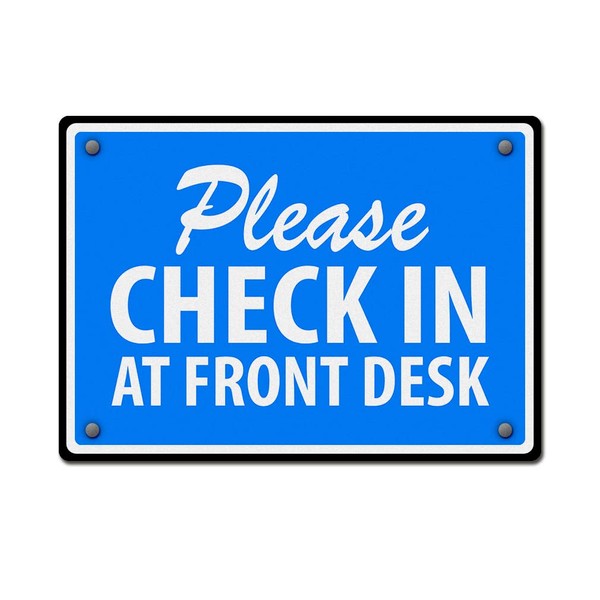 Aluminum Weatherproof Metal Sign Multiple Sizes Please Check in at