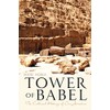 Tower of Babel: The Cultural History of Our Ancestors