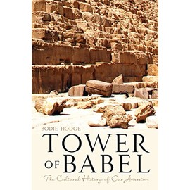 Tower of Babel: The Cultural History of Our Ancestors