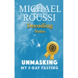 Unmasking: My 5-Day Fasting (Decoding Notes)