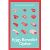 The Eggs Benedict Option