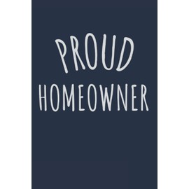 Proud Homeowner: Homeowners journal