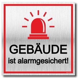 Sign Building is Alarmgesichert UV Print 12 x 12 cm 3 mm Aluminium Composite Made in Germany Item No. 2137