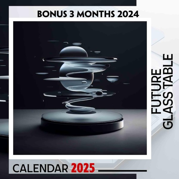 Future Glass Table 2025: 15 Months of Transparent Inspiration October
