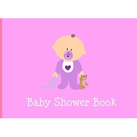 Baby Shower Book: Baby shower guest book girl, baby gift registers by parents name. The Sweet Wait: a special delivery.