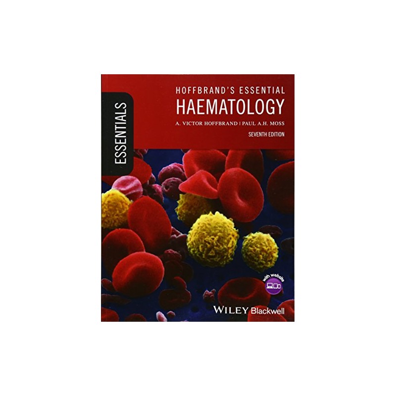 Hoffbrand's Essential Haematology, 7th Edition (Essentials)