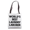 World's Best Laundry Laborer Tote Bag