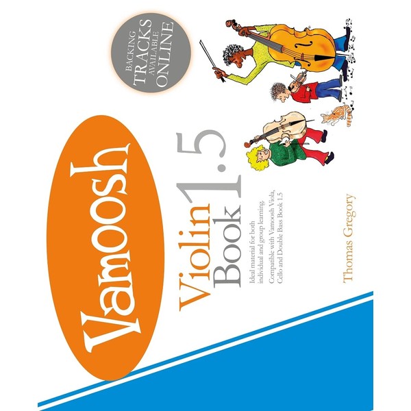 Thomas Gregory: Vamoosh Violin Book 1.5 - Book and Audio