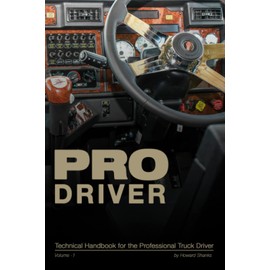 Pro Driver: Technical Handbook for the Professional Truck Driver