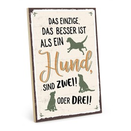 TypeStoff HS-00397 Wooden Sign with Saying - More Dogs - Vintage Look with Quote as a Gift and Decoration on the Theme of Pet and Dog
