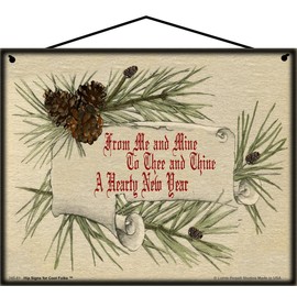 8x10 Vintage Style New Years Themed Sign Saying "From Me and Mine To Thee and Thine A Hearty New Year" - Decorative Household Family Welcome Greetings for the Holidays