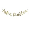 Later Traitor Banner, Gold Paper Sign for Job Change/Moving/Farewell/Going Away