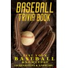Baseball Trivia Book for Baseball Lovers: An Amazing Collection with