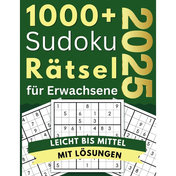 1000+ Sudoku Rätsel für Erwachsene: Einfach bis mittel mit Lösungen