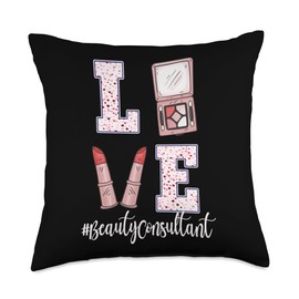Beauty Consultant Jobs Design Skincare Specialist Love Beauty Consultant Valentine's Day Outfit Make Up Lover Throw Pillow, 18x18, Multicolor