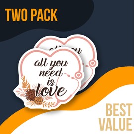 Nursing Sticker - All You Need is Love Sticker - Cute Nurse Heart Stethoscope Sticker - Medical Professional Gift - Inspirational Sticker - Durable Decorative Design - AAS0837