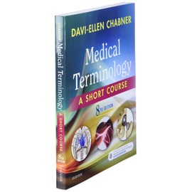 Medical Terminology: A Short Course