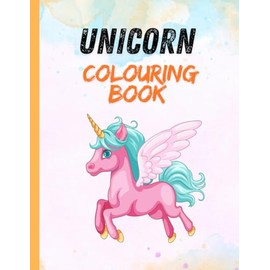 Magical Unicorn Colouring Book for Kids Ages 3–6: 30 Beautiful & Simple Unicorn Designs to Colour