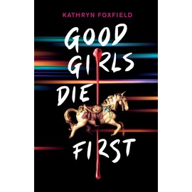 Good Girls Die First