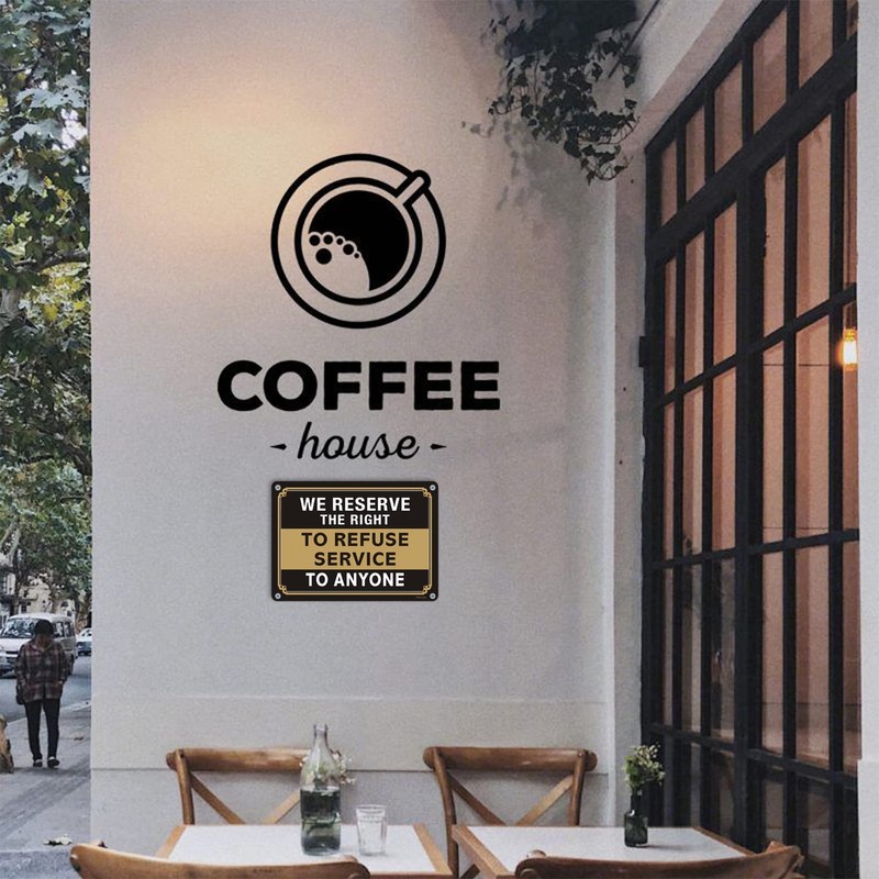 We Reserve The Right to Refuse Service to Anyone Signs