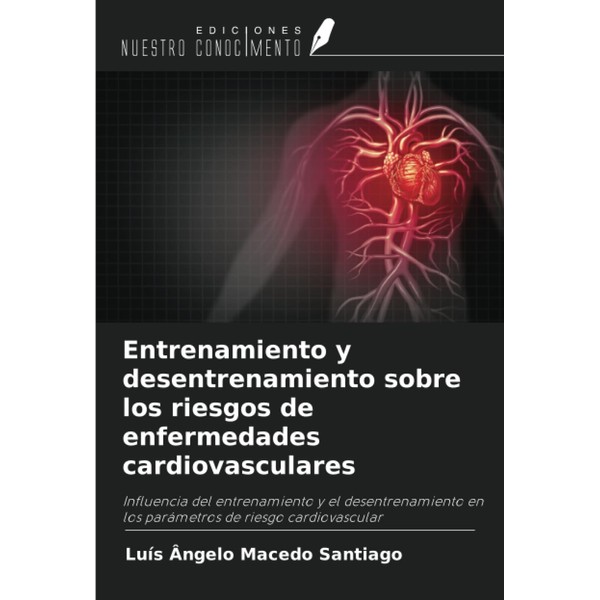 Entrenamiento y desentrenamiento sobre los riesgos de enfermedades cardiovasculares: Influencia
