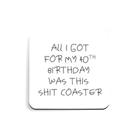 Funny 40th Birthday Coaster Gift Idea For Men & Women